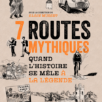 7 routes mythiques